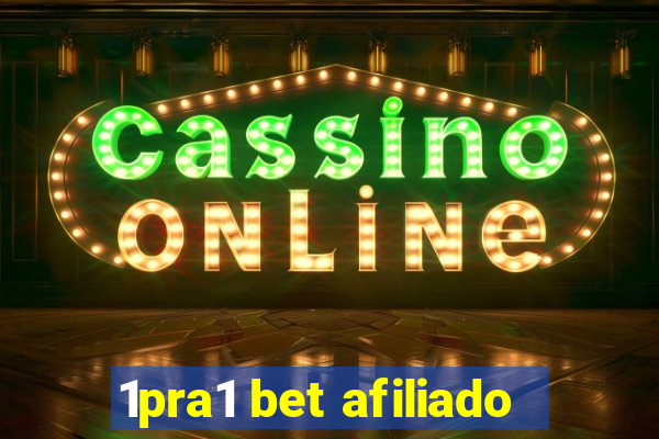 1pra1 bet afiliado